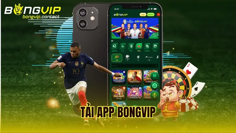 Hướng dẫn tải app Bongvip và những lưu ý quan trọng
